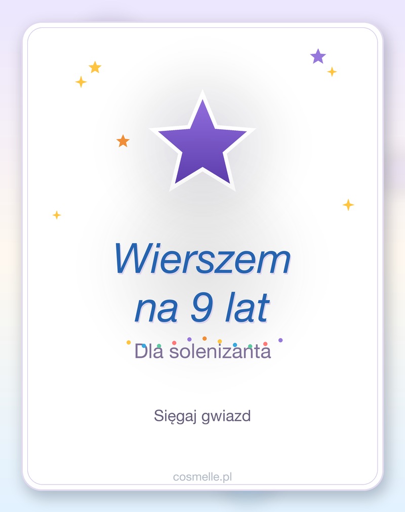 Wiersze na 9 lat dla chłopca